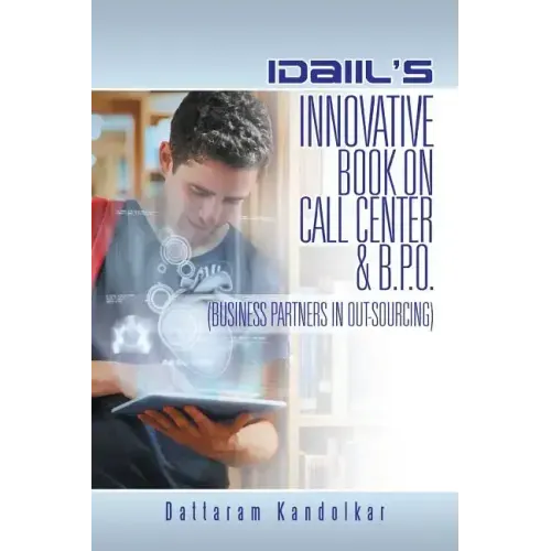 Idaiil's Innovative Book on Call Center & B.P.O. (Business Partners in Outsourcing)