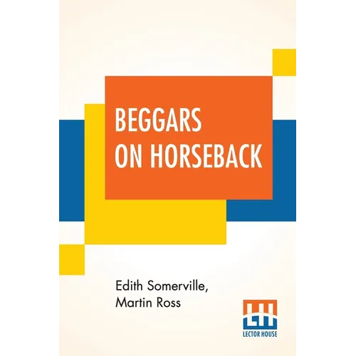 Beggars On Horseback: A Riding Tour In North Wales
