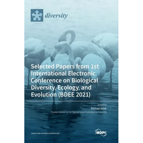 Selected Papers from 1st International Electronic Conference on Biological Diversity, Ecology, and Evolution (BDEE 2021)
