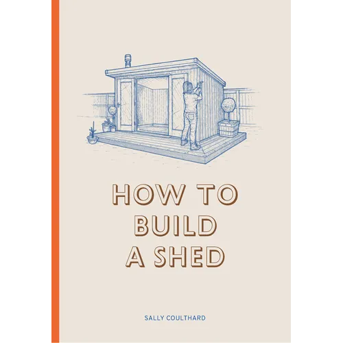 How to Build a Shed