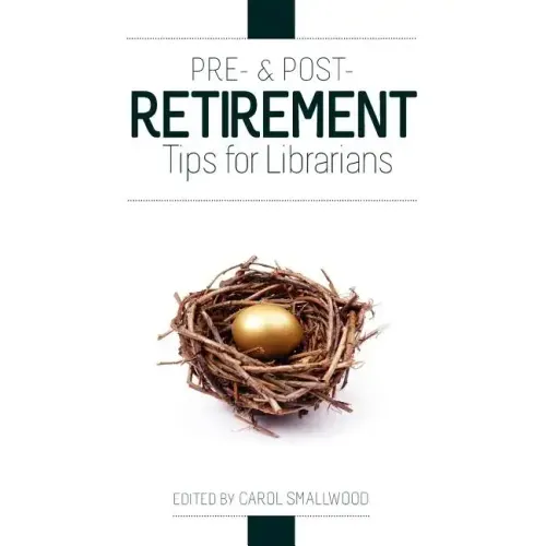 Pre- And Post-Retirement Tips for Librarians