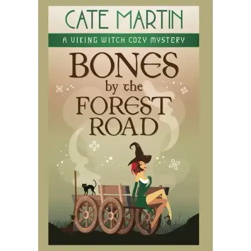 Bones by the Forest Road: A Viking Witch Cozy Mystery