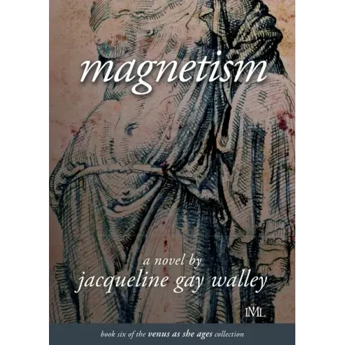 Magnetism: Book 6 of the Venus as She Ages Collection