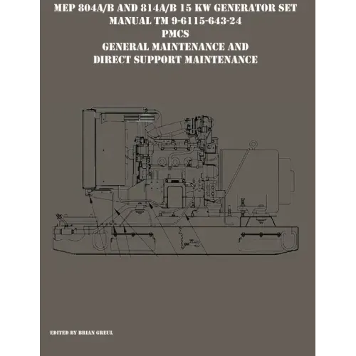 MEP 804A/B and 814A/B 15 KW Generator Set Manual TM 9-6115-643-24 PMCS, General Maintenance and Direct Support Maintenance