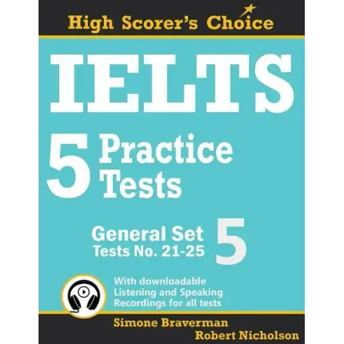 IELTS 5 Practice Tests, General Set 5: Tests No. 21-25
