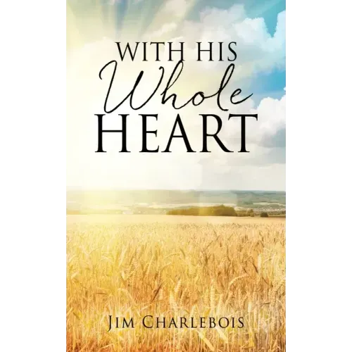 With His Whole Heart