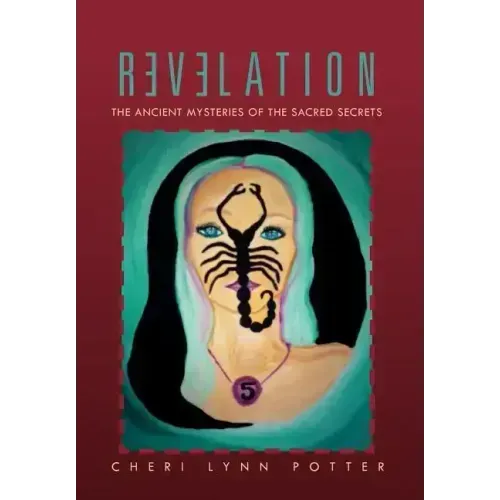 Revelation: The Ancient Mysteries of the Sacred Secrets