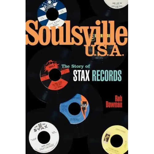 Soulsville U.S.A.: The Story of Stax Records