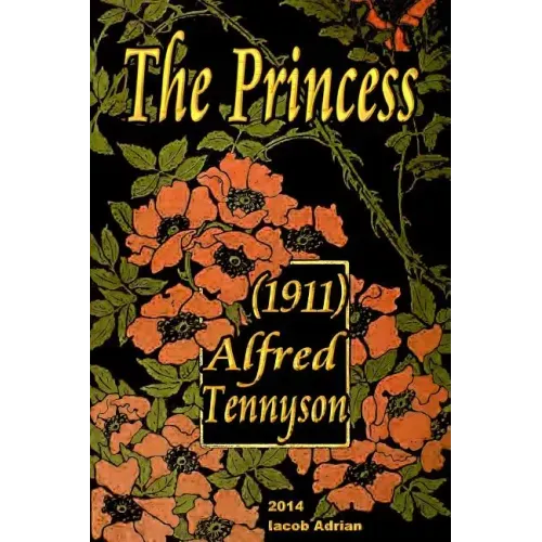 The Princess (1911) Alfred Tennyson