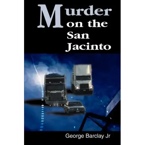 Murder on the San Jacinto