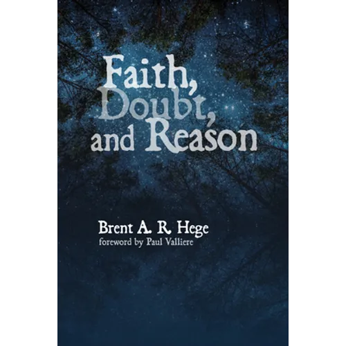 Faith, Doubt, and Reason