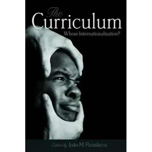 The Curriculum: Whose Internationalization?