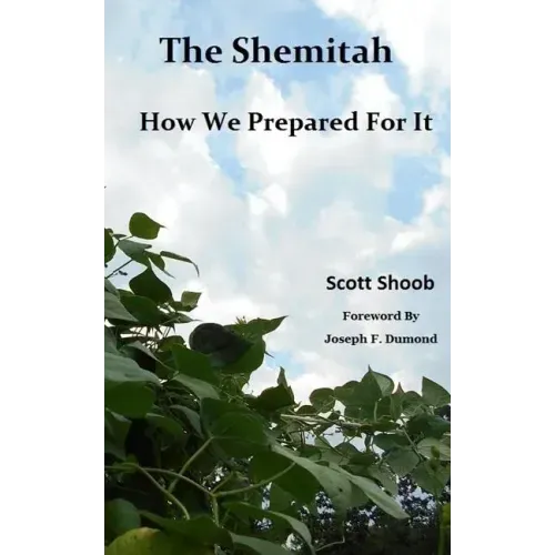 The Shemitah How We Prepared For It