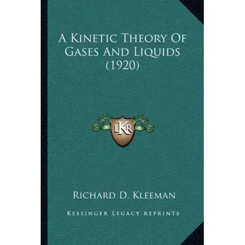A Kinetic Theory of Gases and Liquids (1920)