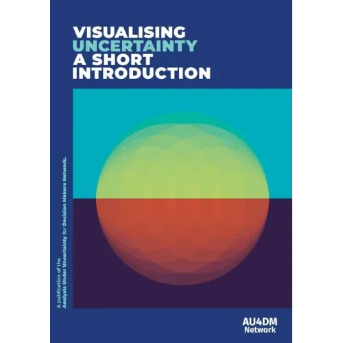 Visualising Uncertainty: A short introduction
