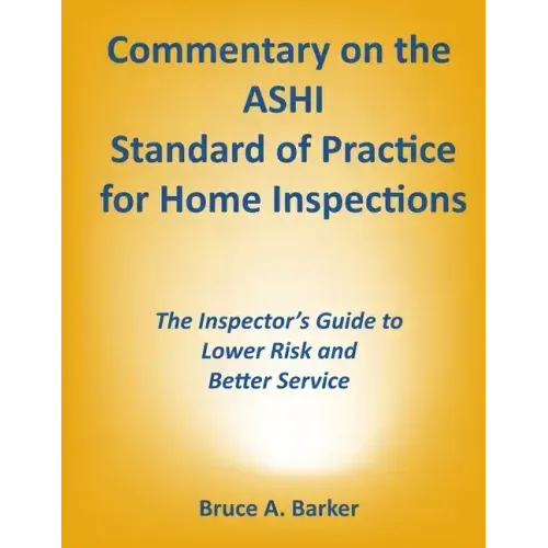 Commentary on the ASHI Standard of Practice for Home Inspections