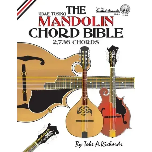 The Mandolin Chord Bible: GDAE Standard Tuning 2,736 Chords