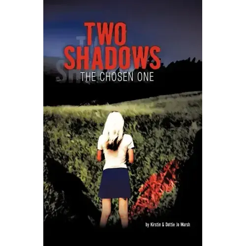 Two Shadows: The Chosen Onee