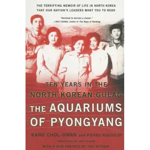 The Aquariums of Pyongyang: Ten Years in the North Korean Gulag