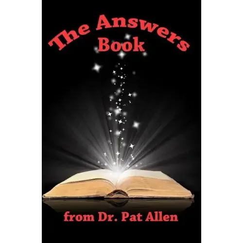 The Answers Book from Dr. Pat Allen