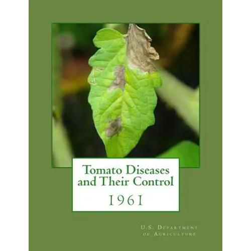 Tomato Diseases and Their Control: 1961
