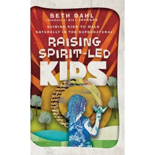 Raising Spirit-Led Kids