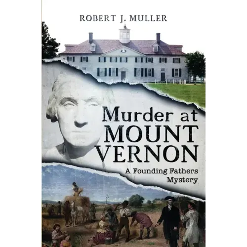 Murder at Mount Vernon: A Founding Fathers Mystery