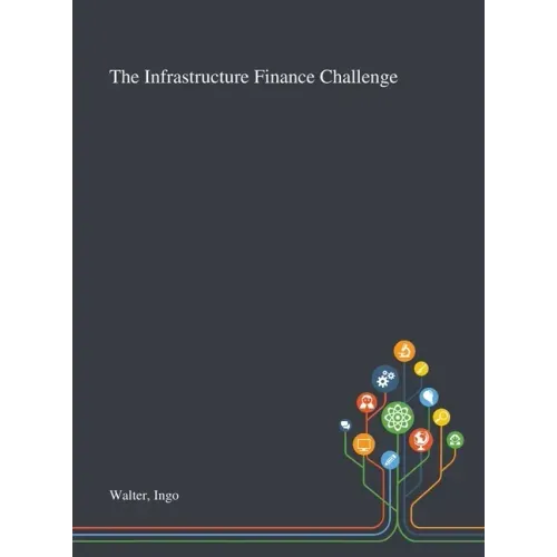 The Infrastructure Finance Challenge