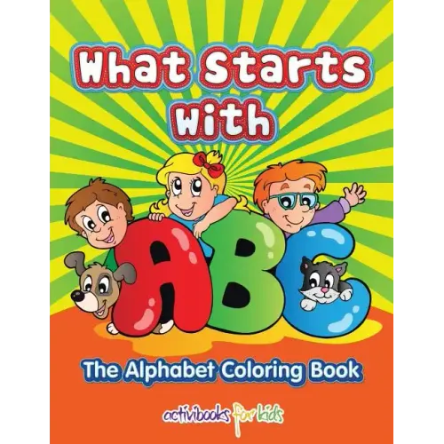 What Starts with ABC: The Alphabet Coloring book
