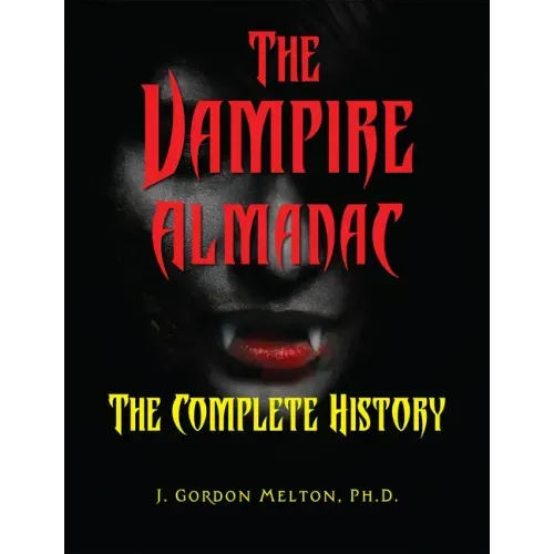 The Vampire Almanac: The Complete History