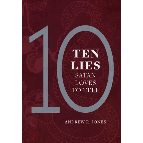 10 Lies Satan Loves to Tell