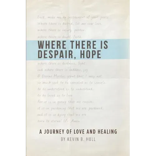Where There Is Despair, Hope