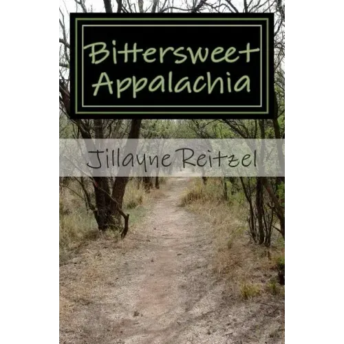 Bittersweet Appalachia: Short Stories That Touch Your Heart