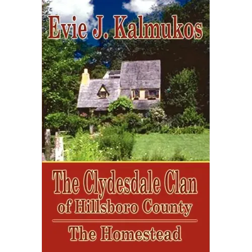 The Clydesdale Clan of Hillsboro County: The Homestead