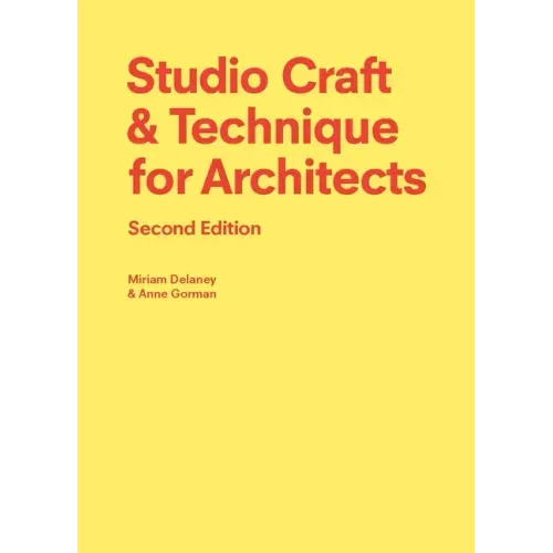 Studio Craft & Technique for Architects Second Edition