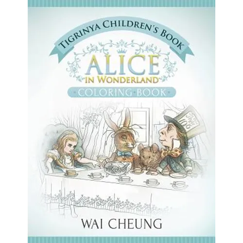 Tigrinya Children's Book: Alice in Wonderland (English and Tigrinya Edition)