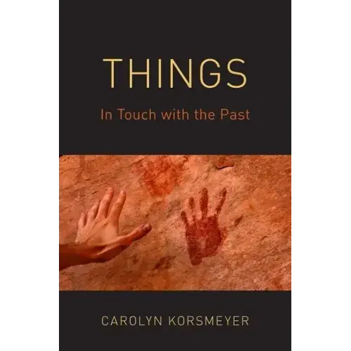Things: In Touch with the Past