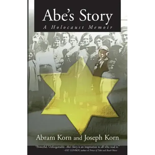 Abe's Story: A Holocaust Memoir