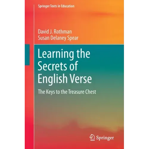 Learning the Secrets of English Verse: The Keys to the Treasure Chest