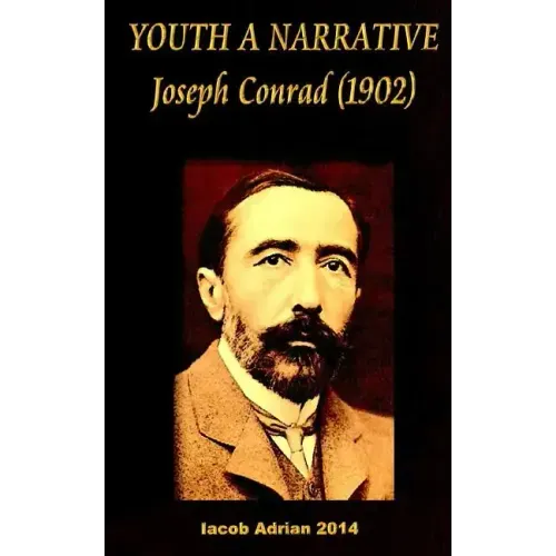 YOUTH A NARRATIVE Joseph Conrad (1902)