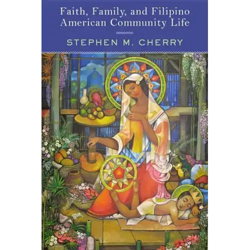 Faith, Family, and Filipino American Community Life