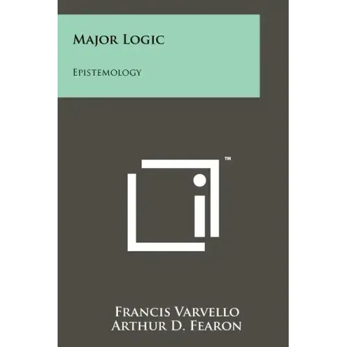 Major Logic: Epistemology