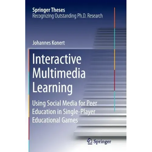 Interactive Multimedia Learning: Using Social Media for Peer Education in Single-Player Educational Games