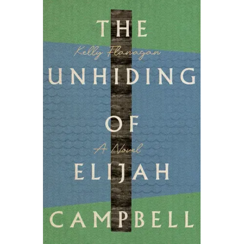 The Unhiding of Elijah Campbell