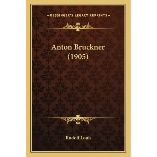 Anton Bruckner (1905)