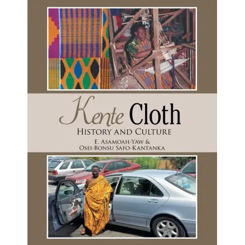 Kente Cloth: History and Culture