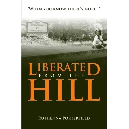 Liberated From the Hill