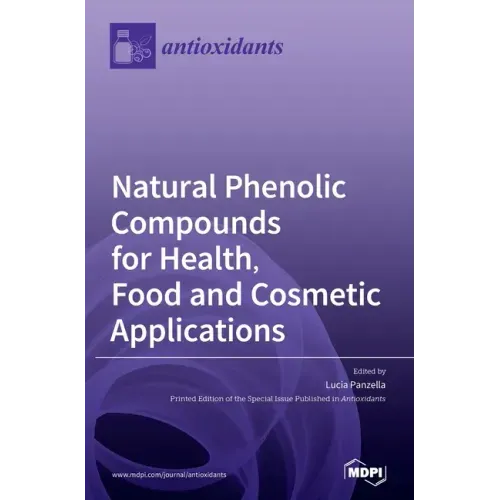 Natural Phenolic Compounds for Health, Food and Cosmetic Applications