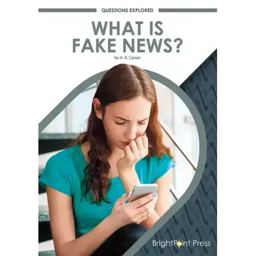 What Is Fake News?