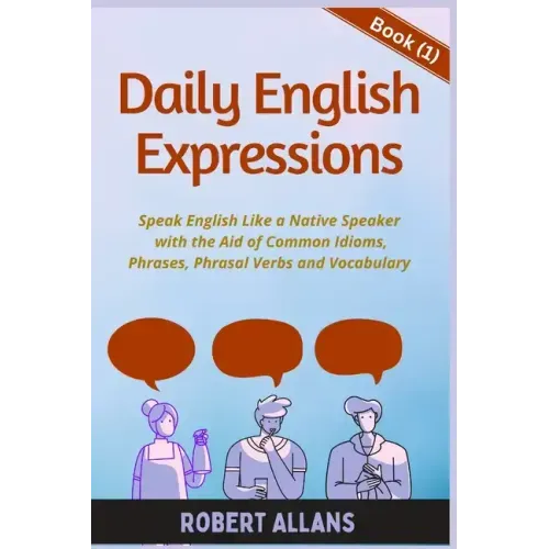 Daily English Expressions: Speak English Like a Native